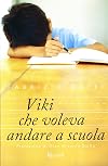 Viki che voleva andare a scuola