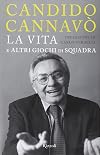 La vita e altri giochi di squadra
