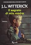 Il segreto di mia madre
