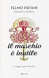 Il maschio è inutile
