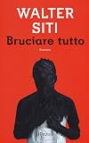 Bruciare tutto