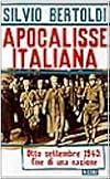 Apocalisse italiana: otto settembre 1943: fine di una nazione
