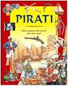 Pirati. Alla scoperta dei terrori dei sette mari
