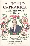C'era una volta in Italia. In viaggio fra patrioti, briganti e principesse nei giorni dell'Unità