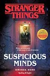 Suspicious Minds. Il primo romanzo ufficiale di Stranger Things