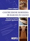 Costruzione moderna di barche in legno: manuale per progettisti, costruttori e appassionati