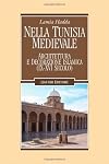 Nella Tunisia medievale: architettura e decorazione islamica (IX-XVI secolo)