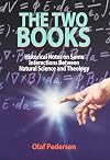 The Two Books: Historial Notes on Some Interactions Between Natural Science and Theology (ND From Vatican Observatory Found)