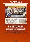 Anamnesis vol. 2 - La liturgia, panorama storico generale