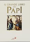 Il grande libro dei papi. Con CD