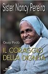 Il coraggio della dignità: sister Nancy Pereira