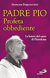 Profeta obbediente : le lettere del santo di Pielrelcina