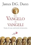 Dal Vangelo ai Vangeli. Storia di una continuità ininterrotta
