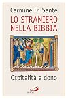 Lo straniero nella Bibbia. Ospitalit&agrave; e dono