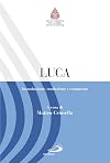 Luca. Introduzione, traduzione e commento