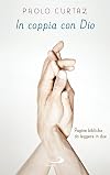 In coppia con Dio: pagine bibliche da leggere in due