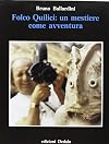 Folco Quilici: Un mestiere come avventura (Prisma) (Italian Edition)