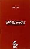 Scienza italiana e razzismo fascista (Biblioteca di storia) (Italian Edition)