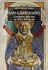 San Gimignano: l'evoluzione della citt&agrave; tra 14. e 16. secolo