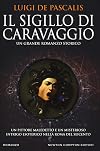 Il sigillo di Caravaggio (Italian Edition)