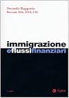 Immigrazione e flussi finanziari : secondo rapporto Bocconi ...