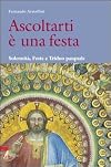 Ascoltarti è una festa. Solennità, Feste e Triduo pasquale