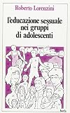 L'educazione sessuale nei gruppi di adolescenti