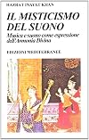 Il misticismo del suono. Musica e suono come espressione dell'armonia divina