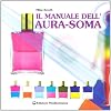 Il manuale dell'aura-soma