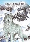 I cani degli dei. Taniguchi deluxe collection (Vol. 7)