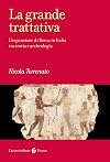 La grande trattativa. L'espansione di Roma in Italia tra storia e archeologia