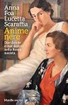 Anime nere: Due donne e due destini nella Roma nazista (Italian Edition)