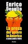 La presa del potere in America e come andò a finire (Universale economica Feltrinelli)