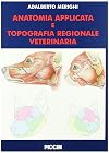 Anatomia applicata e topografia regionale veterinaria
