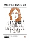 Di' la verità anche se la tua voce trema