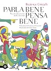 Parla bene pensa bene. Piccolo dizionario delle identit&agrave;