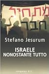 Israele, nonostante tutto