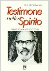 Testimone nello spirito: p. Romano Bottegal