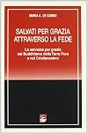 Salvati per grazia attraverso la fede: la salvezza per grazia nel buddhismo della Terra Pura e nel cristianesimo