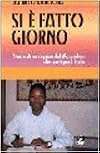 Si è fatto giorno: storia di un ragazzo del Mozambico che partì per l'Italia