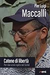 Catene di libertà. Per due anni rapito nel Sahel (Vita di missione)