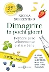Dimagrire in pochi giorni. Perdere peso velocemente e stare bene