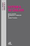 Lettera ai Galati. Nuova versione, introduzione e commento