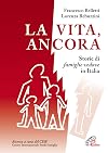 La vita, ancora: storie di famiglie vedove in Italia