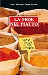 La fede nel piatto : saperi e sapori del cibo dei poveri