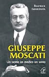 Giuseppe Moscati. Un uomo, un medico, un santo