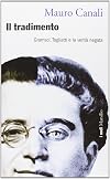 Il tradimento : Gramsci, Togliatti e la verità negata