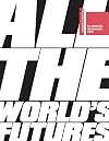 All the World's Futures: 56 International Art Exhibition. La Biennale di Venezia