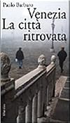 Venezia: La citta ritrovata : l'idea di citta in un nuova guida sentimentale (Gli specchi della memoria) (Italian Edition)