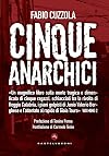 Cinque anarchici: una storia negata